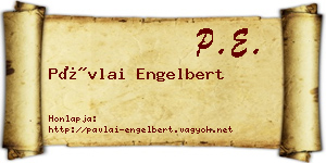 Pávlai Engelbert névjegykártya